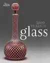 5000 YEARS OF GLASS