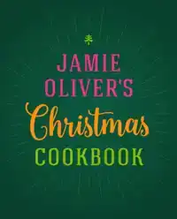 JAMIE OLIVER'S CHRISTMAS COOKBOOK