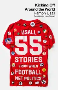 KICKING OFF AROUND THE WORLD