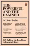 THE POWERFUL AND THE DAMNED