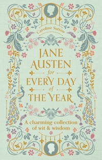 JANE AUSTEN FOR EVERY DAY OF THE YEAR