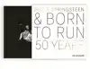 BRUCE SPRINGSTEEN AND BORN TO RUN