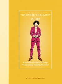 TIMOTHEE CHALAMET IS LIFE