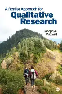 A REALIST APPROACH FOR QUALITATIVE RESEARCH