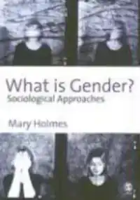 WHAT IS GENDER?