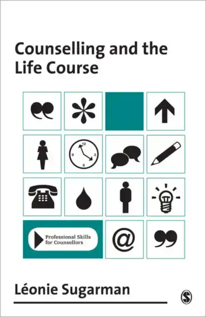 COUNSELLING AND THE LIFE COURSE