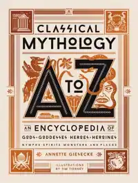 CLASSICAL MYTHOLOGY A TO Z