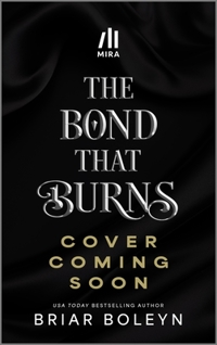 THE BOND THAT BURNS (STANDARD EDITION)