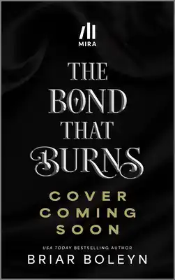 THE BOND THAT BURNS (STANDARD EDITION)