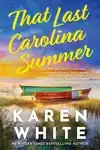 That Last Carolina Summer: A Gripping Southern Tale of Siste