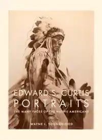 EDWARD S. CURTIS PORTRAITS