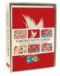 KIMONO NOTE CARDS: 6 BLANK NOTE CARDS & ENVELOPES (4 X 6 INC