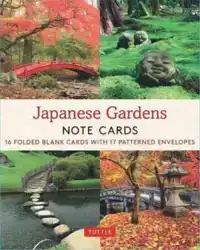 JAPANESE GARDENS 16 NOTE CARDS