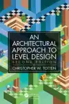 ARCHITECTURAL APPROACH TO LEVEL DESIGN