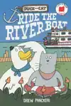 Duck and Cat Ride the Riverboat