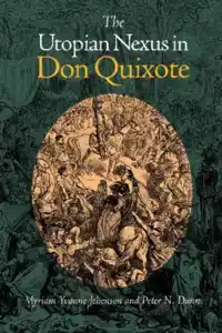 Utopian Nexus in Don Quixote