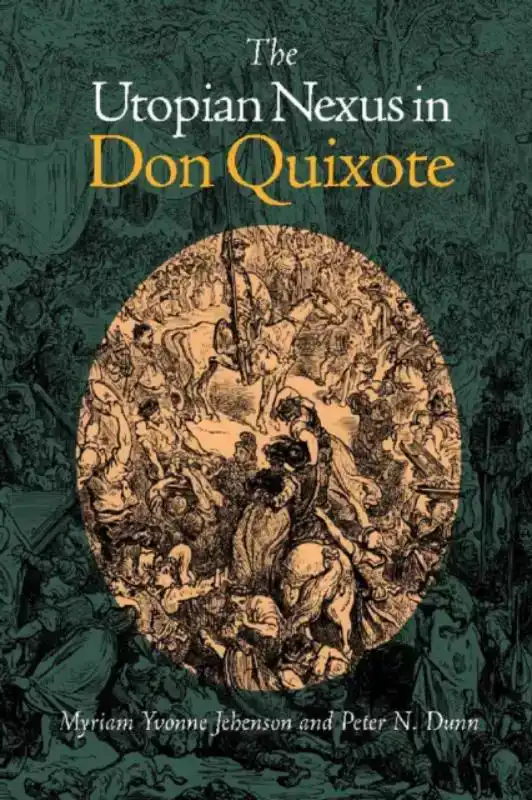 Utopian Nexus in Don Quixote