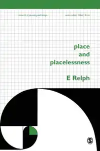 PLACE AND PLACELESSNESS