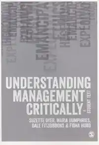 UNDERSTANDING MANAGEMENT CRITICALLY