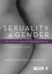 SEXUALITY AND GENDER FOR MENTAL HEALTH PROFESSIONALS