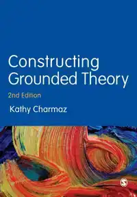 CONSTRUCTING GROUNDED THEORY