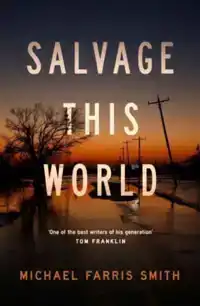 SALVAGE THIS WORLD