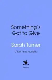 Something’s Got To Give