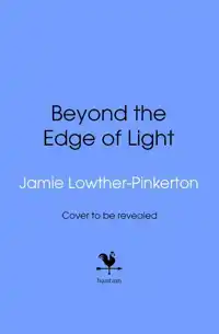 Beyond the Edge of Light
