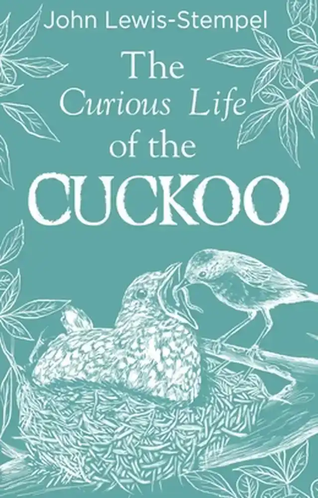 THE CURIOUS LIFE OF THE CUCKOO