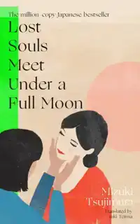 LOST SOULS MEET UNDER A FULL MOON