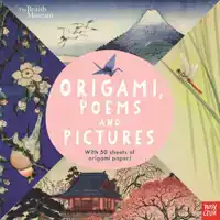 BRITISH MUSEUM: ORIGAMI, POEMS AND PICTURES - CELEBRATING TH