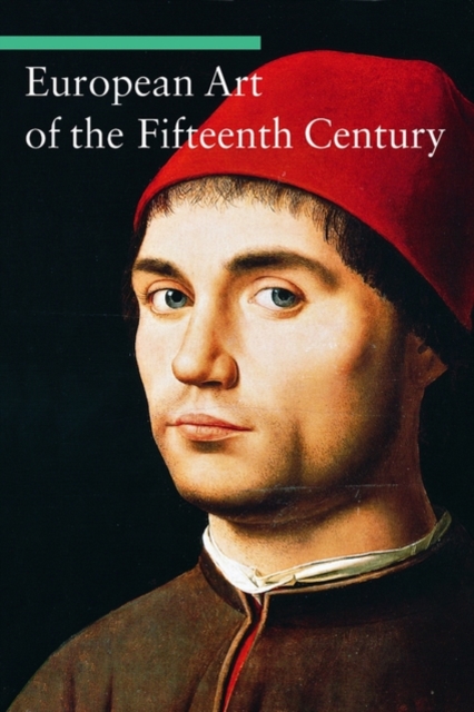 EUROPEAN ART OF THE FIFTEENTH CENTURY