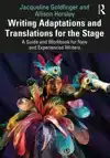 WRITING ADAPTATIONS AND TRANSLATIONS FOR THE STAGE