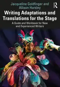 WRITING ADAPTATIONS AND TRANSLATIONS FOR THE STAGE