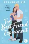 THE BEST FRIEND EXPERIMENT