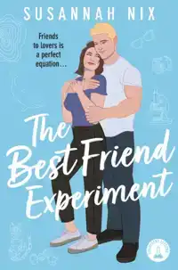 THE BEST FRIEND EXPERIMENT