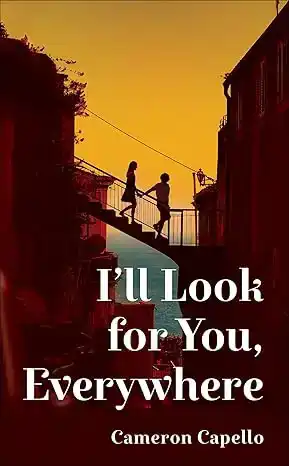 I'LL LOOK FOR YOU, EVERYWHERE