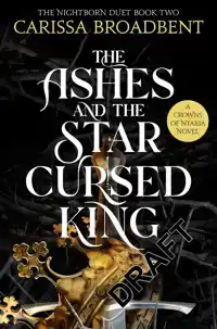 THE ASHES AND THE STAR-CURSED KING