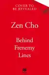BEHIND FRENEMY LINES