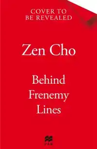 BEHIND FRENEMY LINES