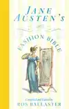 JANE AUSTEN'S FASHION BIBLE