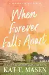 When Forever Falls Apart