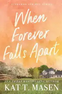 When Forever Falls Apart