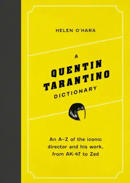 A QUENTIN TARANTINO DICTIONARY