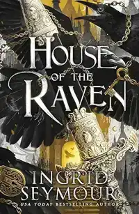 HOUSE OF THE RAVEN