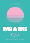 LITTLE BOOK OF MIAMI STYLE