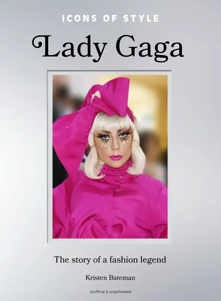 ICONS OF STYLE: LADY GAGA