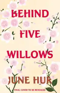 Behind Five Willows