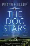 The Dog Stars: The hope-filled story of a world changed by g