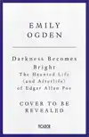 Darkness Becomes Bright